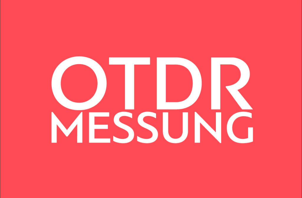OTDR Messung